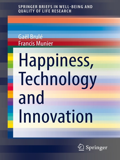 Title details for Happiness, Technology and Innovation by Gaël Brulé - Available